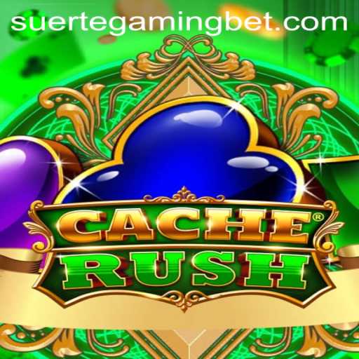 Explore the Thrilling World of CacheRush and Suerte Gaming
