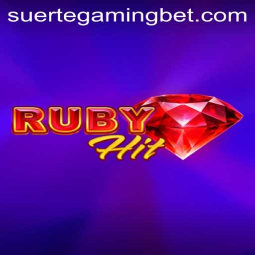 RubyHit: The Thrill of Luck and Skill with Suerte Gaming